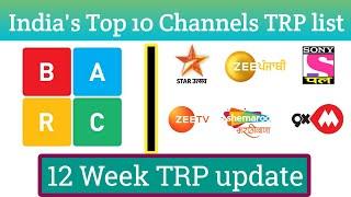 India's Top 10 Channels TRP update 12 Week TRP list video and dd free dish