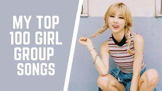 my top 100 girl group songs of all time