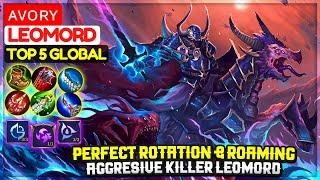 Perfect Rotation & Roaming, Aggresive Killer Leomord [ Top 5 Global Leomord ] ᴀᴠᴏʀʏ - Mobile Legends