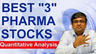 Best 3 Pharma Stocks | Quantitative Analysis of Top 14 Pharma Companies