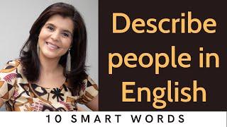 10 Smart English Words to Describe Someone | How to Describe a Person in English  | ChetChat