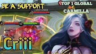 BE A SUPPORT TOP 1 GLOBAL CARMILLA by Criii - MOBILE LEGENDS