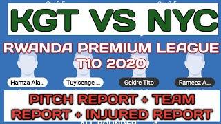 KGT VS NYC _ BATBALL11 TEAM _ | RWANDA PREMIUM LEAGUE T10  |  #RPT10_2020 | pitch report | playing11