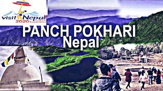 Visit Nepal 2020 most beautiful place in the world , Nepal top 10 tourist places panch pokhari nepal