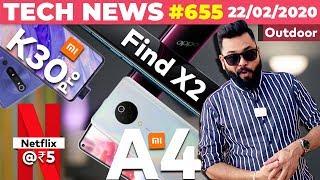 Mi A4 First Look, OnePlus 8 Launch Date, Redmi K30 Pro Specs, Netflix @ ₹5