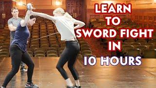 Learning How to Sword Fight in 10 Hours | Vanity Fair