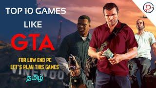 Top 10 Games like GTA|For low end pc games|Play Gamez Tamil