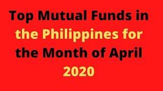 Top Mutual Funds in the Philippines for the Month of April 2020