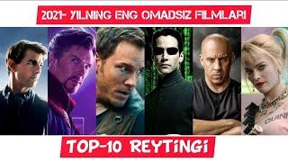2021 YILNING END OMADSIZ TUSHUNARSIZ FILMLARI TOP-10#KINITAXLIL