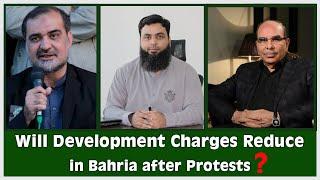 Will Development Charges Reduce in Bahria after Protests