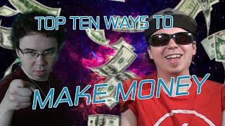 TOP 10 WAYS TO MAKE MONEY