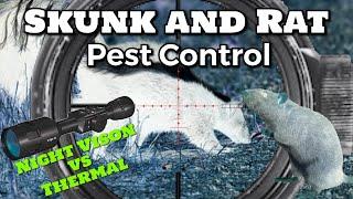 Skunk and Rat Pest Control (Thermal Vs Night-Vision)