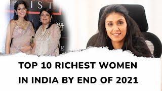 Top 10 Richest Women in India by end of 2021 - Billionaire - Indian Women