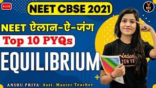 Equilibrium Chemistry Class 11 | Top 10 PYQ | NEET Questions | NEET 2021 Preparation | Anshu Ma'am