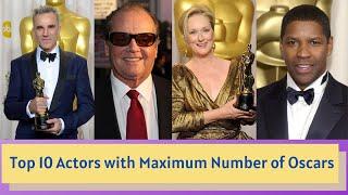 Top 10 Actors with Maximum Number of Academy Awards