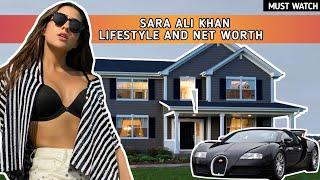 Sara Ali Khan Lifestyle | Net Worth | Age | Boyfriend | Family | Education | Salary | Biography 2020