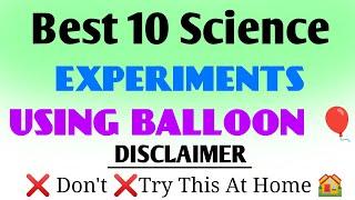 Best experiments top 10 in 2021 ||easy baloon experiments ||school experiments || experiment video