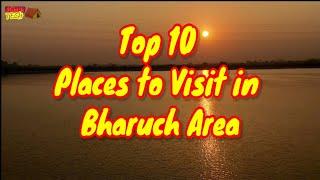 Top 10 Visit Place In Bharuch | Best 10 Place In Bharuch