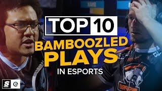 The Top 10 Bamboozled Plays In Esports