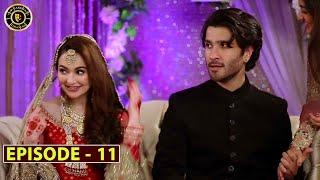 Ishqiya Episode 11 | Hania Amir & Feroze Khan | Top Pakistani Drama