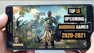 TOP 10 UPCOMING GAMES FOR ANDROID 2021 | HIGH END GRAPHICS ALL