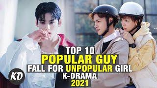 TOP 10 ASIAN DRAMA ABOUT POPULAR GUY FALL FOR UNPOPULAR GIRL