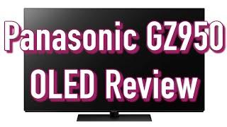 Panasonic GZ950 4K OLED TV Review | A Best Buy for accurate picture quality?