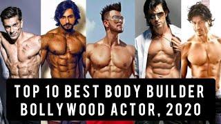 Top 10 Bollywood Body builder actors, 2020 ll 2020 k Bollywood k 10 body builder