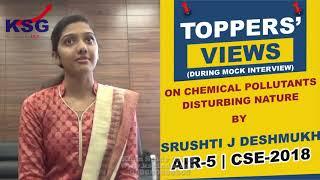 133ab Srushti J Deshmukh, AIR 5 CSE 18, Major Problems To Our Nature, Toppers' Views, KSG India
