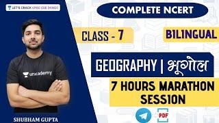 Complete NCERT - Complete Summary in 1 Video | Geography | Class 7 | UPSC CSE 2020/2021 Hindi