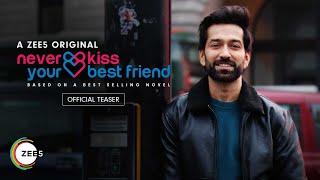 Never Kiss Your Best Friend | Official Teaser | A ZEE5 Original | Premieres on 20th January