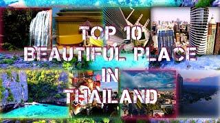 Top 10 Beautiful Place in Thailand