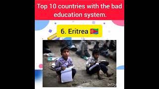 Top 10 countries with the worest education system