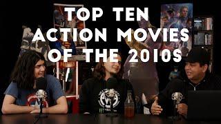 Top 10 Action Movies of the 2010s