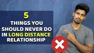 Long Distance Relationship-ல இந்த தப்ப பண்ணாதீங்க | 5 Things you should Never Do | AlphaTamizhan