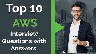 Top 10 AWS Interview Questions With Answers | Must Watch