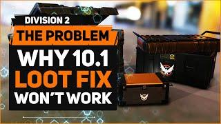 The Problem with TU10.1 Loot Fix Graph - And How to Fix It / DIVISION 2