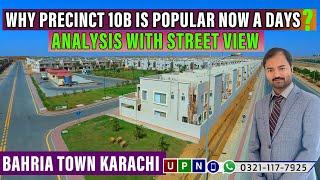 Why Precinct 10 B Is Popular Now A Days? | Analysis With Street View | Bahria Town Karachi | UPN