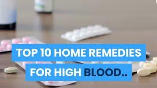 TOP 10 HOME REMEDIES FOR HIGHBLOOD