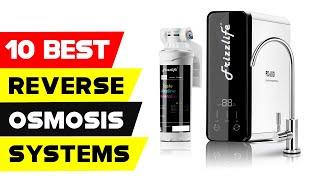 Top 10 Best Reverse Osmosis Systems in 2021 | Best Water Filtration System for Home