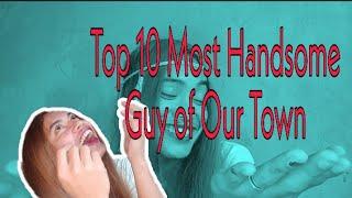 Top 10 most Handsome Guy of Our Town, Mambusao.