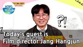 Today's guest is Film director Jang Hangjun (Problem Child in House) | KBS WORLD TV 210318