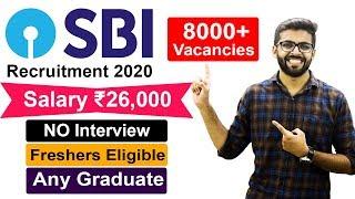 SBI Recruitment 2020 | Salary ₹26,000 | 8000+ Vacancies | Latest Job Update