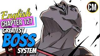 GREATEST BOSS SYSTEM - CHAPTER 127 (ENGLISH) (HD 60fps) MANHUA | CM NIC