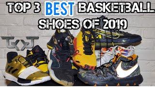 Top 3 Best Basketball Shoes of 2019 (In my experience)