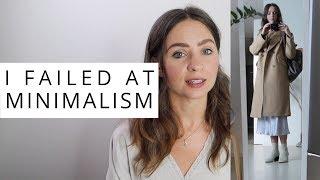 I FAILED AT MINIMALISM in 2019 | My Minimalist Mistake