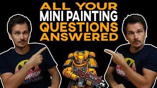 Your TOP 10 MINIATURE PAINTING questions ANSWERED