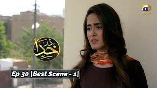 Darr Khuda Say | Episode - 30 | Best Scene - 01 | Har Pal Geo