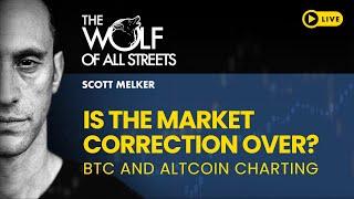 IS THE BITCOIN CORRECTION OVER? LIVE CHARTING SESSION WITH SCOTT MELKER