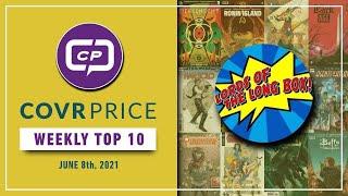 CovrPrice Top 10 Hot Comic Books Sold week ending June 6th 2021!